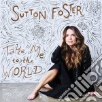Sutton Foster - Take Me To The World