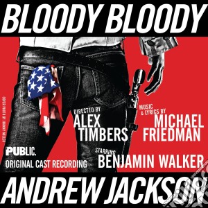 Original Cast Recording - Bloody Bloody Andrew Jackso cd musicale di Original Cast Recording