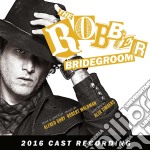 Robert Waldman & Alfred Uhry - The Robber Bridegroom 2016 Cast Recording