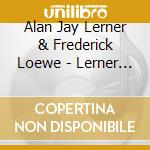 Alan Jay Lerner & Frederick Loewe - Lerner & Loewe's Brigadoon cd musicale di Alan Jay Lerner / Frederick Loewe