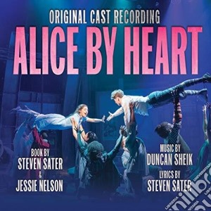 Duncan Sheik / Steven Sater - Alice By Heart cd musicale