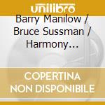 Barry Manilow / Bruce Sussman / Harmony Original - Harmony (Original Broadway Cast Recordigs) cd