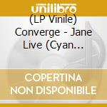 (LP Vinile) Converge - Jane Live (Cyan Blue/Bluejay Split Vinyl) (2 Lp) vinile