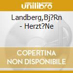 Landberg,Bj?Rn - Herzt?Ne cd