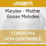 Marylee - Mother Goose Melodies cd