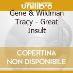 Gene & Wildman Tracy - Great Insult