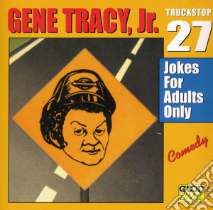 Gene Tracy Jr - Jokes For Adults Only 27 cd musicale di Gene Tracy Jr