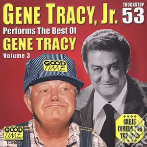 Gene Tracy Jr. - The Best Of Gene Tracy 3 cd musicale di Gene Jr. Tracy