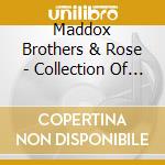 Maddox Brothers & Rose - Collection Of Standard Sacred Songs cd musicale di Maddox Brothers & Rose