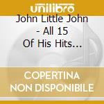 John Little John - All 15 Of His Hits 1953-1962