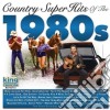 Country Super Hits Of 1980'S: Coll Of Classics - Country Super Hits Of 1980'S: Coll Of Classics cd