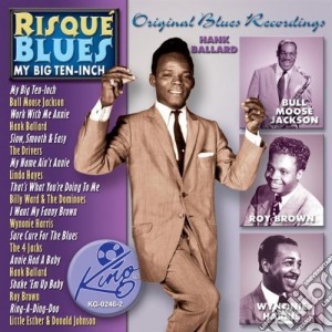 Risque' Blues: My Big Ten Inch / Various cd musicale