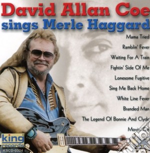 David Allan Coe - Sings Merle Haggard cd musicale di David Allan Coe