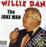 Willie Dan - The Joke Man