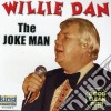 Willie Dan - The Joke Man cd