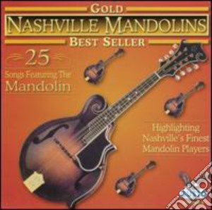 Nashville Mandolins - Gold: 25 Songs / Various cd musicale di Nashville Mandolins