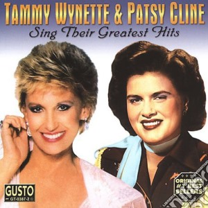 Tammy Wynette & Patsy Cline - Sing Their Greatest Hits cd musicale di Tammy / Cline,Patsy Wynette