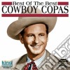 Cowboy Copas - Best Of The Best cd