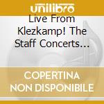 Live From Klezkamp! The Staff Concerts 1985-2003 / - Live From Klezkamp! The Staff Concerts 1985-2003 / cd musicale di Live From Klezkamp! The Staff Concerts 1985