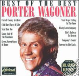 Porter Wagoner - Best Of The Best cd musicale di Porter Wagoner