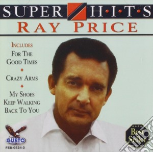 Ray Price - Super Hits cd musicale di Ray Price