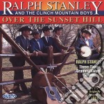 Ralph Stanley & The Clinch Mountain Boys - Over The Sunset Hill
