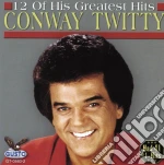 Conway Twitty - 12 Of His Greatest Hits cd