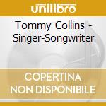 Tommy Collins - Singer-Songwriter cd musicale di Tommy Collins