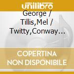 George / Tillis,Mel / Twitty,Conway Jones - At Their Best cd