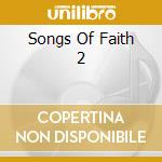 Songs Of Faith 2 cd