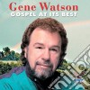 Gene Watson - Gospel At It'S Best cd