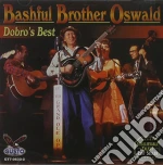 Bashful Brother Oswald - Dobro'S Best cd