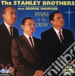 George Stanley Brothers / Shuffler - Hymns Of The Cross