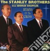 George Stanley Brothers / Shuffler - Hymns Of The Cross cd