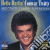 Conway Twitty - Hello Darlin cd