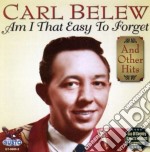 Carl Belew - Am I That Easy To Forget