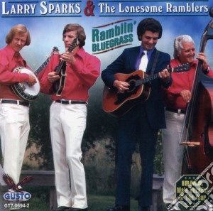 Larry Sparks - Ramblin Bluegrass cd musicale di Larry Sparks