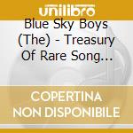 Blue Sky Boys (The) - Treasury Of Rare Song Gems From The Past