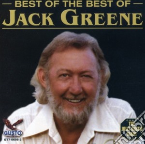 Jack Greene - Best Of The Best Of cd musicale di Jack Greene