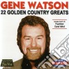 Gene Watson - 22 Golden Country Greats cd