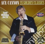 Ace Cannon - 28 Golden Classics