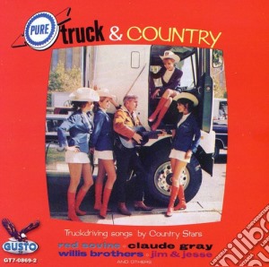Pure Truck & Country / Various cd musicale