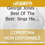 George Jones - Best Of The Best: Sings His Gospel Best cd musicale di George Jones