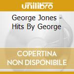 George Jones - Hits By George cd musicale di George Jones