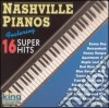 Nashville Pianos 16 Super Hits / Various cd
