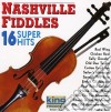 Nashville Fiddles - 16 Super Hits / Various cd