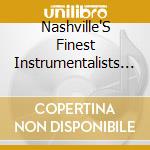 Nashville'S Finest Instrumentalists - 16 Super Hits cd musicale di Nashville'S Finest Instrumentalists