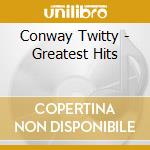 Conway Twitty - Greatest Hits cd