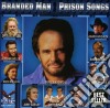 Branded Man Prison Songs cd