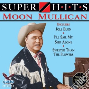 Mullican Moon - Super Hits cd musicale di Mullican Moon